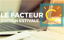 Le Facteur C en version estivale…
